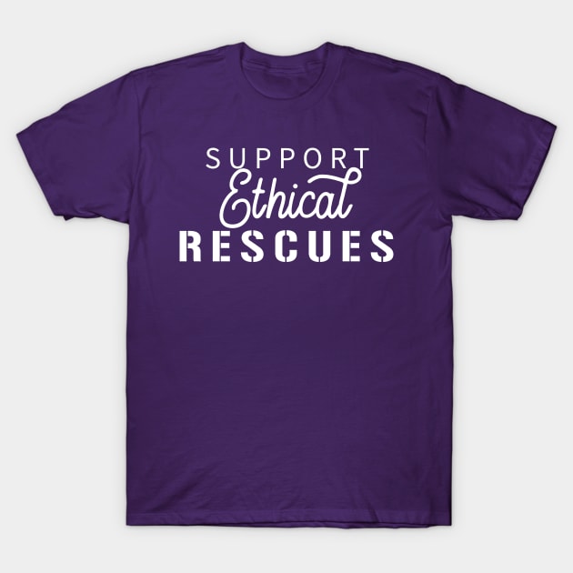 Support Ethical Rescues - Dark Shirt Version T-Shirt by Inugoya